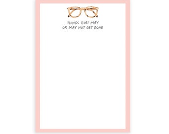 May or May Not Get Done Notepad | Meeting Notepad | To do List Notepad | Funny Notepad | Desk Accessories | Notepad for Work
