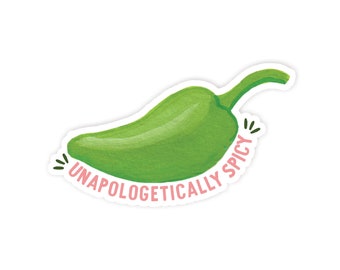 Unapologetically Spicy Sticker | Spicy Jalapeno Sticker