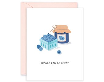 Change Can Be Sweet Blueberry Greeting Card