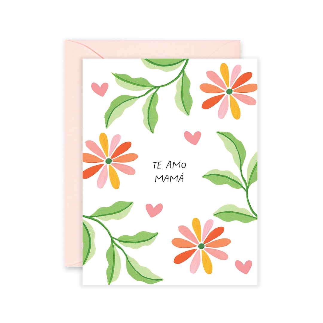 Te Amo Mama - Feliz Dia De Las Madres Card | Card for Mom | Card in ...