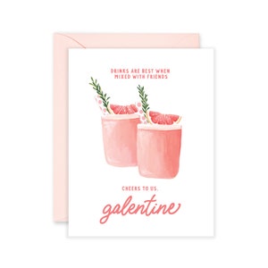 Drinks Are Best When Mixed With Friends Cheers To Us Galentine | Valentine's Day Card | Galentines Day Card |  Friendship Greeting Card