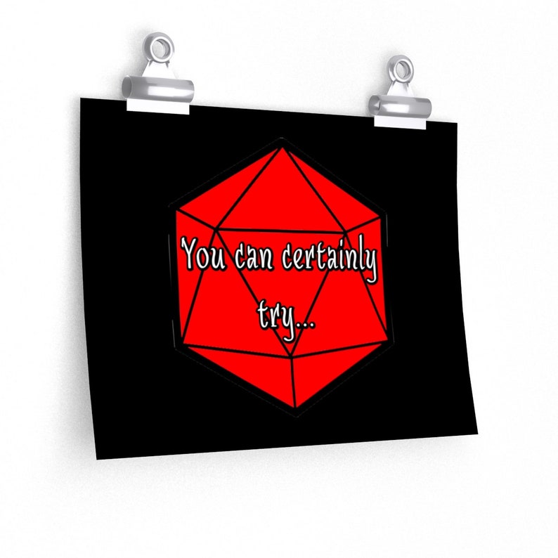 You Can Certainly Try.. D/&D Caverns and Creatures Poster