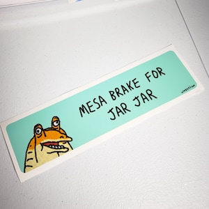Jar Jar Binks Bumper Sticker (11.5 x 3 inches)