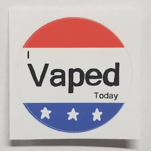 I Vaped Today Sticker (1.5 x 1.5 Inch Glossy)