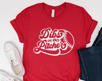 Dibs on the Pitcher Shirt, Pitcher's Wife Shirt, Pitcher's Girlfriend Shirt, Baseball Shirts for Women, College Baseball Shirt