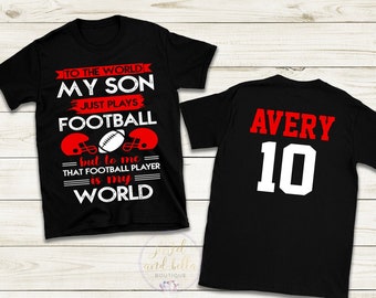 Personalized Football Shirt, Custom Football Mom Shirt, To The World, Football Shirts, Football Mom Shirts, Customized Shirts