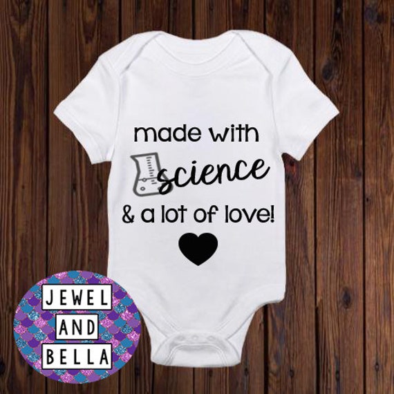 Made With Science And A Lot Of Love Onesie Ivf Onesie Iui Onesie Infertility Onesie Ivf Baby Onesie Ivf Pregnancy Announcement - roblox clothing photoshop how to make your first shirt 1