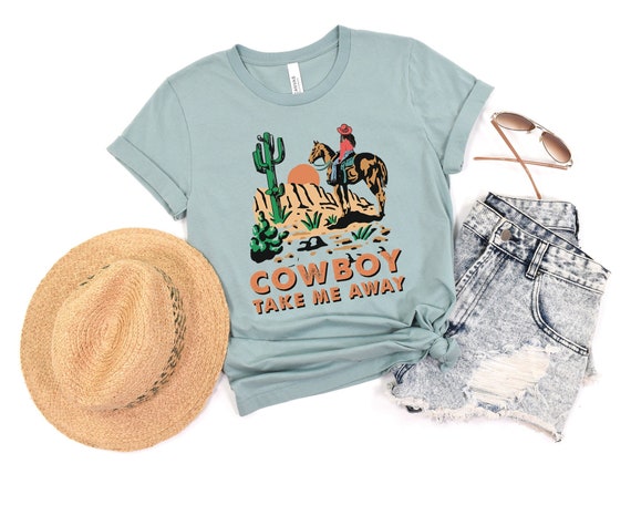 Cowboy Take Me Away Shirt