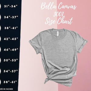 May include: Bella Canvas 3001 size chart for t-shirts. The chart shows chest measurements in inches for sizes XS to 4XL.