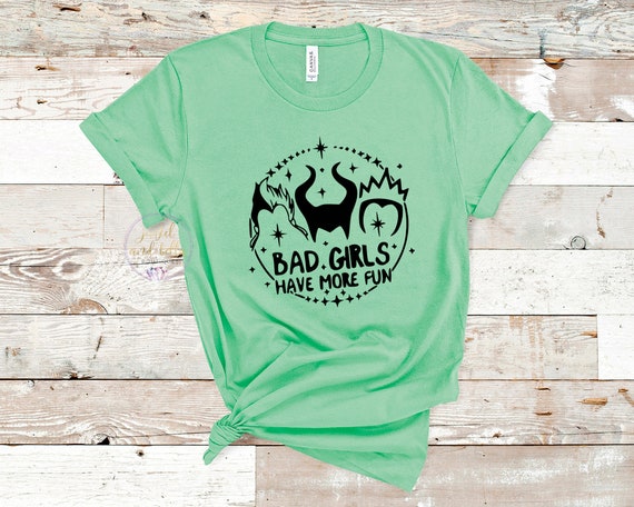 Bad Girls Have More Fun Shirt