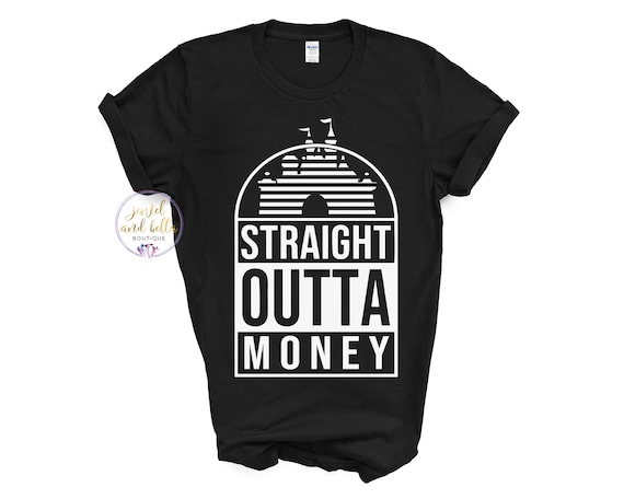 Straight Outta Money T-Shirt Straight Outta Money T-Shirt