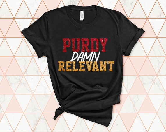 Purdy Damn Relevant Shirt