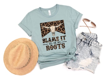 Blame It All On My Roots Shirt, Womens Country Music Shirts, Southern Shirts, Cowgirl Shirts, Country Legends, Country Girl