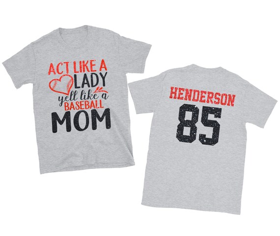 Act Like a Lady Yell Like a Baseball Mom, Personalized Baseball Mom Shirt