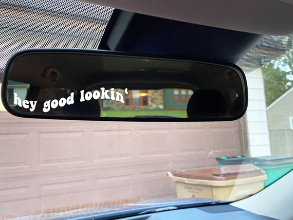 Hello Good Lookin' Rear View Mirror Decal, Positive Mirror Decals