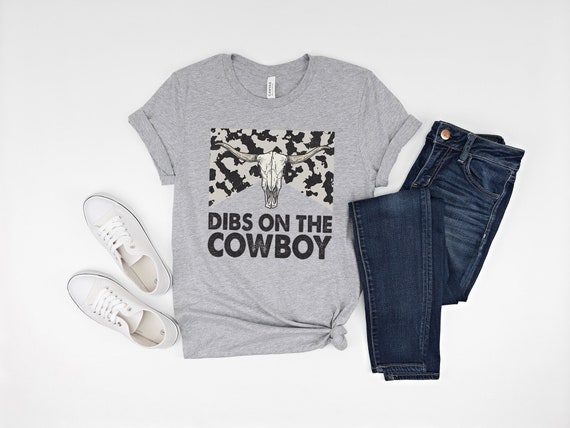 Dibs On The Cowboy Shirt