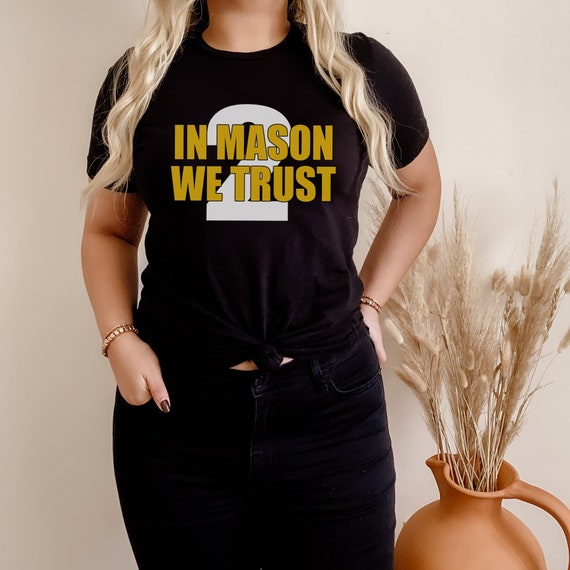 In Mason We Trust Shirt, Mason Rudolph Shirts