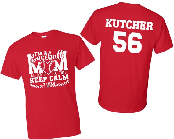 I'm a Baseball Mom We Don't Do That Keep Calm Thing, Personalized Baseball Mom Shirt