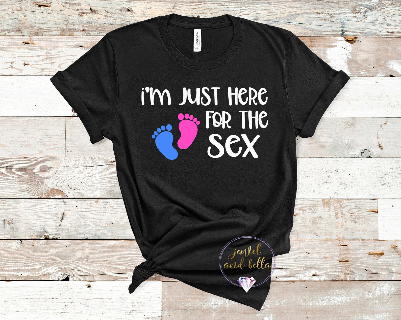 I M Just Here For The Sex Gender Reveal Shirt Gender Etsy