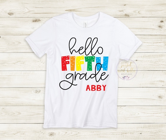 Personalized First Day of 5th Grade Shirt, Hello 5th Grade Shirt