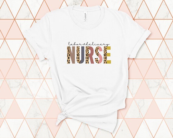 Labor and Delivery Nurse Shirt