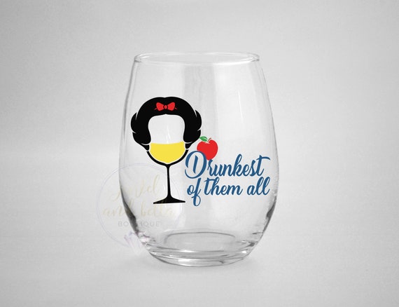 Drunkest of Them All Wine Glass, Funny Disney Wine Glasses, Disney Gifts, Snow White Wine Glass, Gifts for Disney Lover, Gifts for Mom