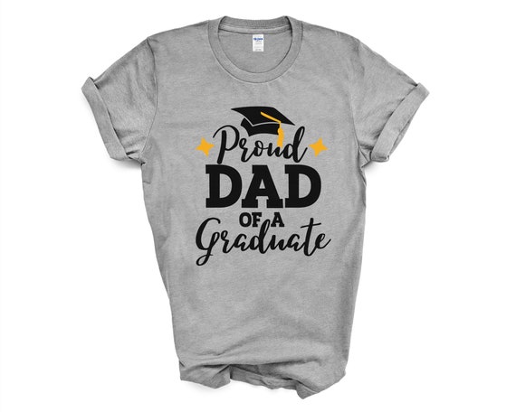 Proud Dad of a Graduate Shirt