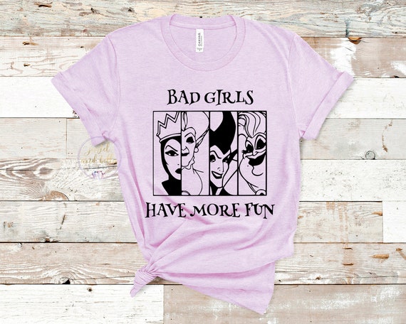 Bad Girls Have More Fun Shirt