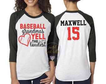 Personalized Glitter Baseball Shirt, Custom Baseball Grandma Shirt, Basbeall Grandmas Yell The Loudest, Baseball Grandma Shirts