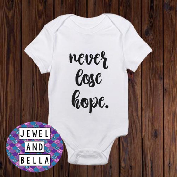 Never Lose Hope Onesie, Infertility Onesie, IVF onesie, Miracle Baby, Rainbow Baby Onesie, Baby Shower Gift, IVF Gift, IVF Baby