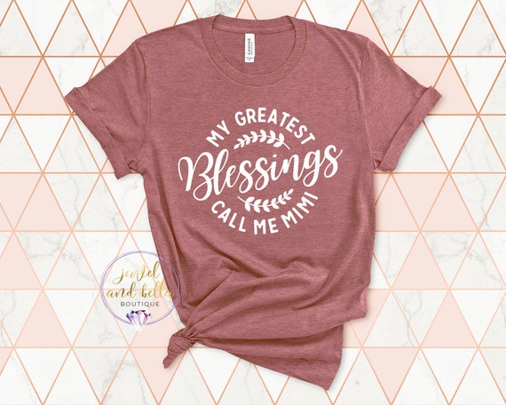 My Greatest Blessings Call Me Mimi Shirt