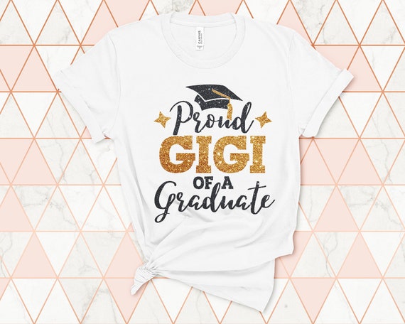 Proud Gigi of the Graduate Shirt