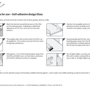Puede incluir: Instrucciones para aplicar pel&iacute;culas de dise&ntilde;o autoadhesivas. Los pasos se ilustran con dibujos que muestran c&oacute;mo medir, cortar, limpiar y aplicar la pel&iacute;cula a una superficie. Las instrucciones tambi&eacute;n incluyen instrucciones de cuidado para limpiar la pel&iacute;cula.