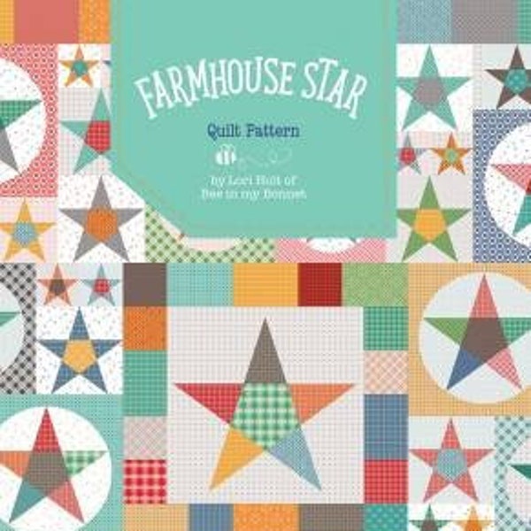 Bee Plaids Farmhouse Star Quilt Pattern  by Lori Holt of Bee in my Bonnet