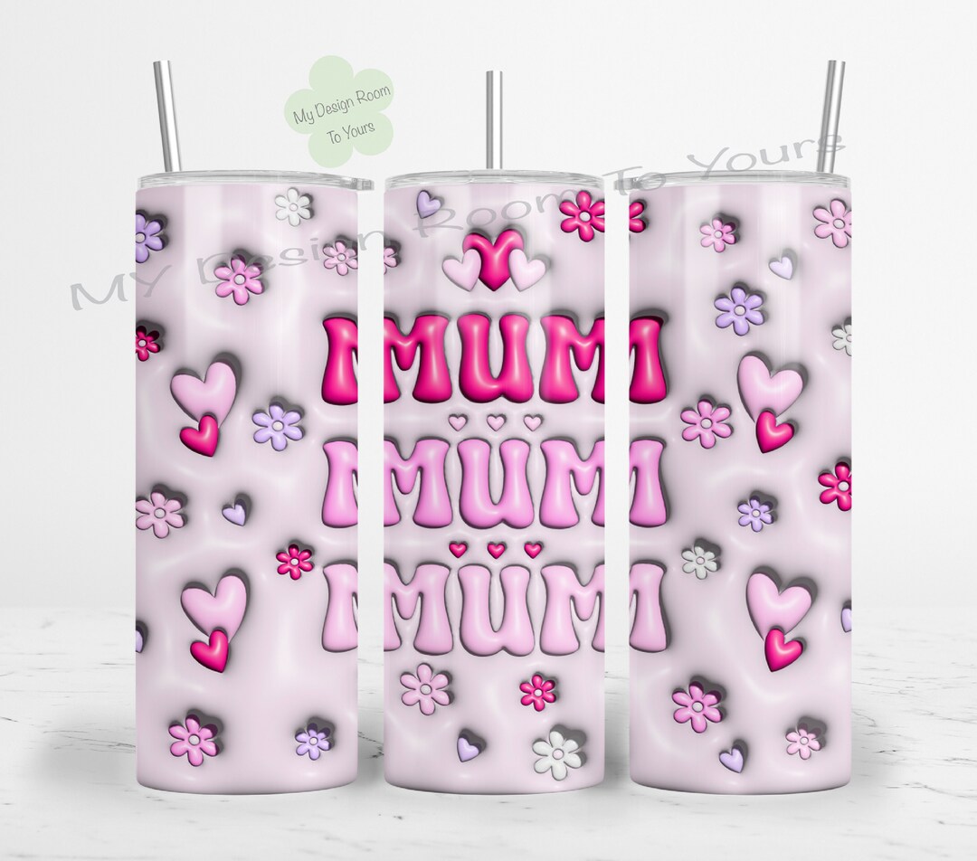 Mum Inflated Sublimation Design 3D Tumbler Wrap 20 Oz Skinny Tumbler ...