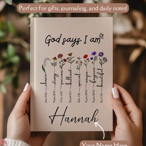 God Says I am Bible Verse Notebook, Custom Name Faith Journal, Inspirational Christian Gift for Girl or Women, Floral Affirmations Diary