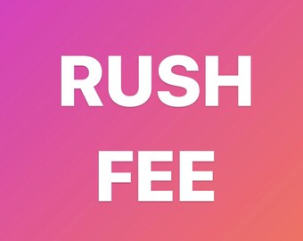 RUSH FEE!!! Add to Your Shirt Order For Rush Processing