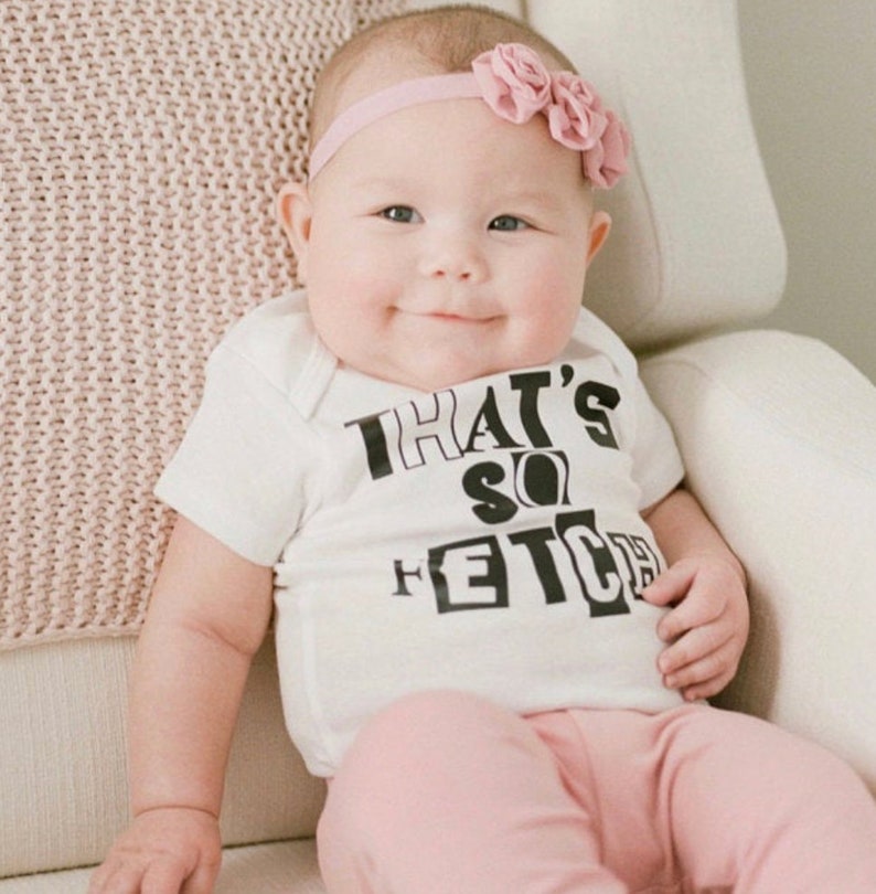Baby Onesie\u00ae That/'s So Fetch OnesieToddler T-shirt Shower Gift Trendy Baby Onesie Halloween Costume Onesie Mean Girls Onesie Baby Girl