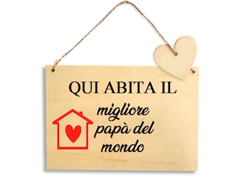 Targhetta in legno idea regalo per il papà, targa da parete, regalo per la Festa del papà, idea regalo di compleanno  per il papà