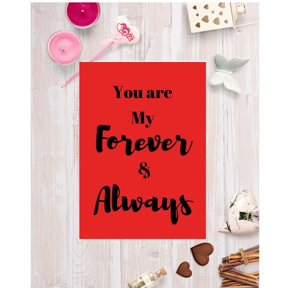 You are my Forever and Always Romantic Valentines Day Print at | Etsy