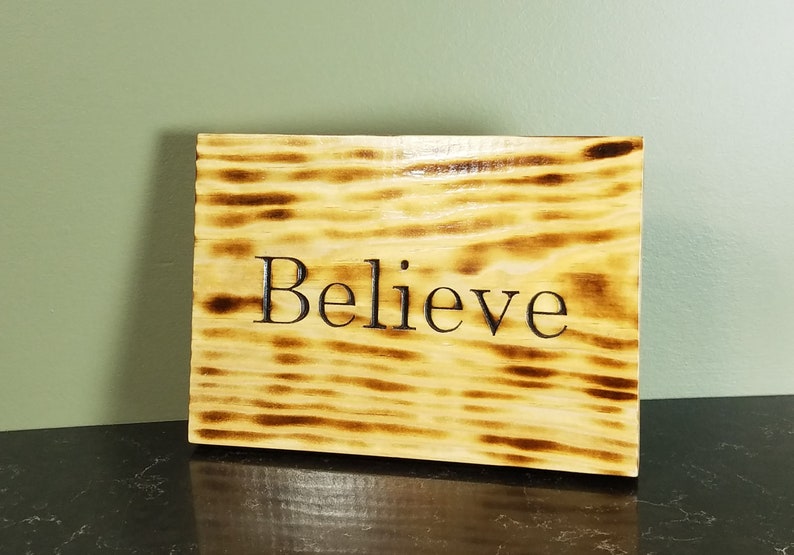 Wood Believe Sign Burned Wood Sign Believe Gift Etsy