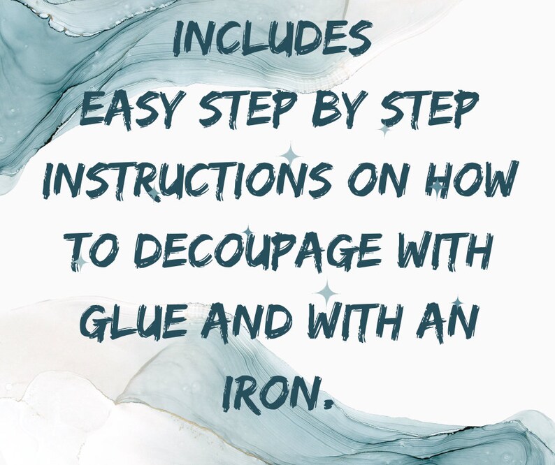Pode incluir: Texto sobre um fundo branco com um design abstrato azul e branco. O texto diz: "INCLUDES EASY STEP BY STEP INSTRUCTIONS ON HOW TO DECOUPAGE WITH GLUE AND WITH AN IRON."