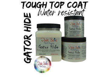 GATOR HIDE, Dixie Belle, Tough Top Coat, Furniture Sealer, Sealant