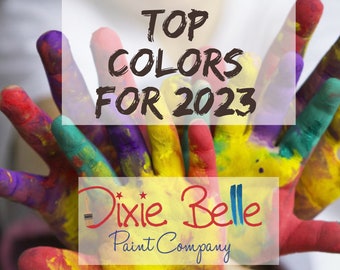 Dixie Belle Chalk Mineral Paint - Top Colors