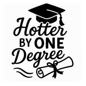 Heißer um eins Grad Abschluss SVG Sofortiger Download Digital