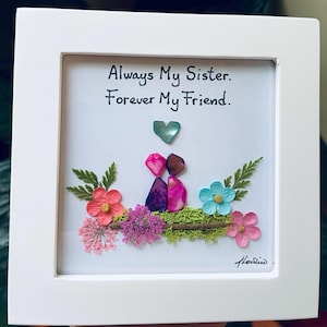 Handmade Pebble Art,personalized  art gift for sister with sea glass.Sister Gift!
