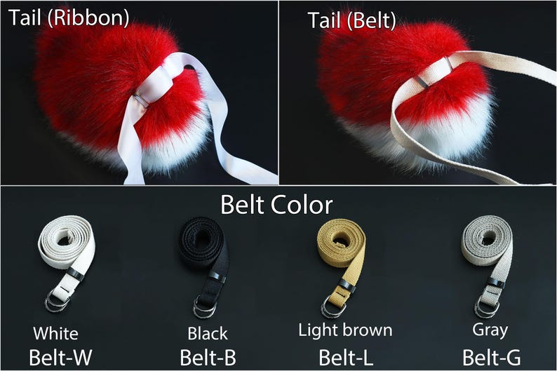 May include: Two fluffy red and white tails with different types of attachments. The tails are shown with a ribbon and a belt. Below the tails are four different colored belts: white, black, light brown, and gray. The text "Belt Color" is above the belts. The text "Tail (Ribbon)" is above the first tail and the text "Tail (Belt)" is above the second tail.