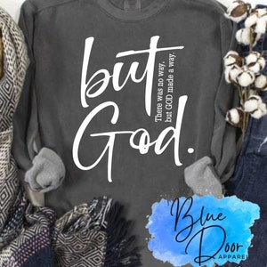 But God Comfort Color Sweatshirt