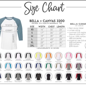 May include: Size chart for Bella + Canvas 3200 unisex 3/4 sleeve baseball tee. The chart shows measurements in inches for width, chest, and length for sizes XS to 2XL. The chart also includes information about the fabric composition and triblend options.