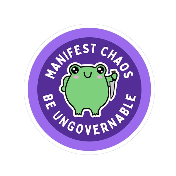 Manifest Chaos Be Ungovernable Sticker | Cute Frog Purple Round Kiss-Cut